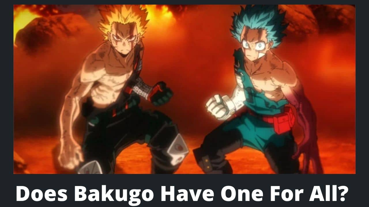 Does Bakugo Have One For All