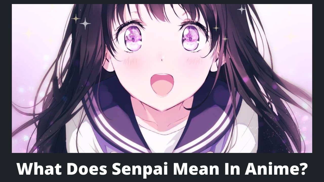 What Does Senpai Mean In Anime